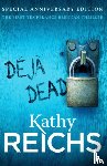 Reichs, Kathy - Deja Dead