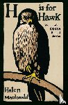 Macdonald, Helen - H is for Hawk