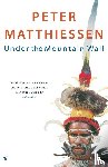 Matthiessen, Peter - Under The Mountain Wall