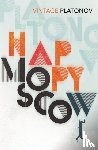 Platonov, Andrey - Happy Moscow