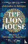 de Bellaigue, Christopher - The Lion House