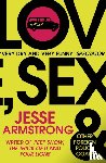 Armstrong, Jesse - Love, Sex and Other Foreign Policy Goals