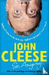 Cleese, John - So, Anyway...