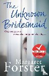 Forster, Margaret - The Unknown Bridesmaid