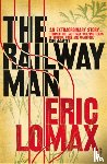 Lomax, Eric - The Railway Man
