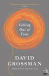 Grossman, David - Falling Out of Time