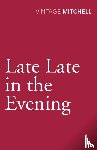 Mitchell, Gladys - Late, Late in the Evening