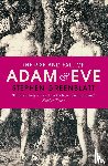 Greenblatt, Stephen - The Rise and Fall of Adam and Eve