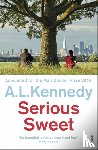 Kennedy, A.L. - Serious Sweet