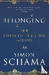 Schama, Simon, CBE - Belonging