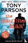 Parsons, Tony - The Slaughter Man