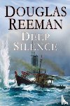 Reeman, Douglas - The Deep Silence