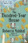 Makkai, Rebecca - The Hundred-Year House