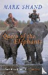 Shand, Mark - Queen Of The Elephants