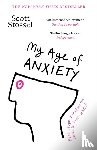 Stossel, Scott - My Age of Anxiety