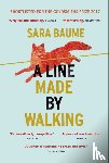 Baume, Sara - A Line Made By Walking