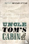 Stowe, Harriet Beecher - Uncle Tom's Cabin