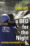 Rieff, David - A Bed for the Night