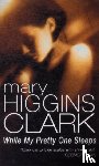 Clark, Mary Higgins - While My Pretty One Sleeps