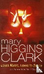 Clark, Mary Higgins - Loves Music, Loves To Dance