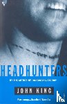 King, John - Headhunters