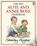 Hughes, Shirley - Big Alfie and Annie Rose Storybook
