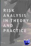 Chavas, Jean-Paul (University of Maryland, College Park, USA) - Risk Analysis in Theory and Practice