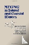 Fischer, Hugo B. (University of California, List, John E. (California Institute of Technology, Koh, C. Robert (California Institute of Technology, Imberger, Jorg (Centre for Water Research - Mixing in Inland and Coastal Waters
