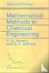 Jensen, V. G. (The University, Jeffreys, G. V. (University of Birmingham - Mathematical Methods in Chemical Engineering