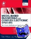 Wilson, Peter (University of Bath and Integra Designs Ltd., UK), Mantooth, H. Alan (University of Arkansas, USA) - Model-Based Engineering for Complex Electronic Systems - Techniques, Methods and Applications