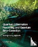 Djordjevic, Ivan B. (Professor of Department of Electrical and Computer Engineering - Quantum Information Processing and Quantum Error Correction