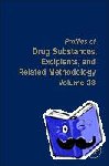  - Profiles of Drug Substances, Excipients, and Related Methodology