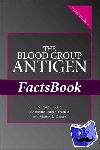 Reid, Marion E. (New York Blood Center, Lomas-Francis, Christine (New York Blood Center, Olsson, Martin L. (Division of Hematology and Transfusion Medicine - The Blood Group Antigen FactsBook