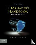 Holtsnider, Bill (Senior Writer at ClickFox with more than 26 years of experience working in the computer industry), Jaffe, Brian D. (Senior Vice President of Global IT - IT Manager's Handbook