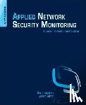 Sanders, Chris (Senior Information Security Analyst at the DoD, Smith, Jason - Applied Network Security Monitoring