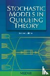 Medhi, Jyotiprasad - Stochastic Models in Queueing Theory
