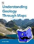 Borradaile, Graham (Lakehead University, Ontario, Canada) - Understanding Geology Through Maps
