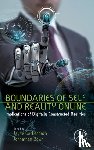  - Boundaries of Self and Reality Online
