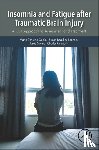 Ouellet, Marie-Christine (Associate Professor, Beaulieu-Bonneau, Simon (Universite Laval, Savard, Josee (School of Psychology, Morin, Charles M. (School of Psychology - Insomnia and Fatigue after Traumatic Brain Injury
