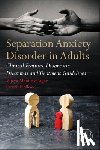 Manicavasagar, Vijaya (Director of Psychological Services and Psychology Clinic, Silove, Derrick (School of Psychiatry - Separation Anxiety Disorder in Adults