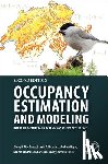 MacKenzie, Darryl I. (Proteus Research and Consulting, Nichols, James D. (U.S. Geological Survey, Royle, J. Andrew (Research Statistician, Pollock, Kenneth H. (North Carolina State University - Occupancy Estimation and Modeling