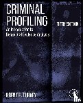 Turvey, Brent E. (MS in Forensic Science and a PhD in Criminology; Forensic Scientist - Criminal Profiling
