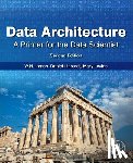 Inmon, W.H. (Inmon Data Systems, Linstedt, Daniel (Founder and Principal of Empowered Holdings, Levins, Mary (Sierra Creek Consulting LLC - Data Architecture: A Primer for the Data Scientist
