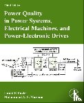 Fuchs, Ewald F. (University of Colorado, Boulder, CO, USA), Masoum, Mohammad A. S. (Utah Valley University, Orem, UT, USA) - Power Quality in Power Systems, Electrical Machines, and Power-Electronic Drives