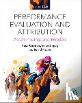 Wermers, Russ (Associate Professor of Finance, Singer, Brian (Brian Singer, Fischer, Bernd R. (Managing Director of IDS GmbH - Performance Evaluation and Attribution Volume One