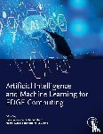  - Artificial Intelligence and Machine Learning for EDGE Computing