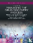 Miller, Susan (Professor, Department of Pharmaceutical Chemistry, University of California San Francisco, CA, USA), Moos, Walter (Department of Pharmaceutical Chemistry, School of Pharmacy, University of California San Francisco, San Fransciso, CA, - Managing the Drug Discovery Process