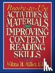 Miller, Wilma H. - Ready-to-Use Activities & Materials for Improving Content Reading Skills