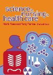 Farine, Tony, Foss, Mark A. - Science in Nursing and Health Care
