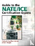 Featherstone, Robert, Riojas, Jesse - Guide to NATE/ICE Certification Exams